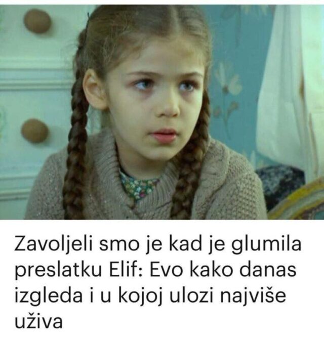 Zavoljeli smo je kad je glumila preslatku Elif: Evo kako danas izgleda i u kojoj ulozi najviše uživa