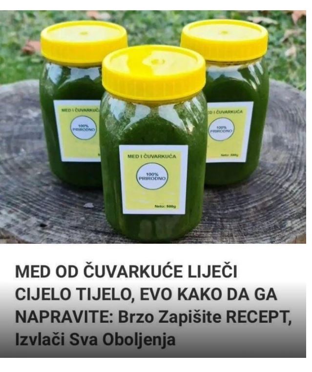 MED OD ČUVARKUĆE LIJEČI CIJELO TIJELO