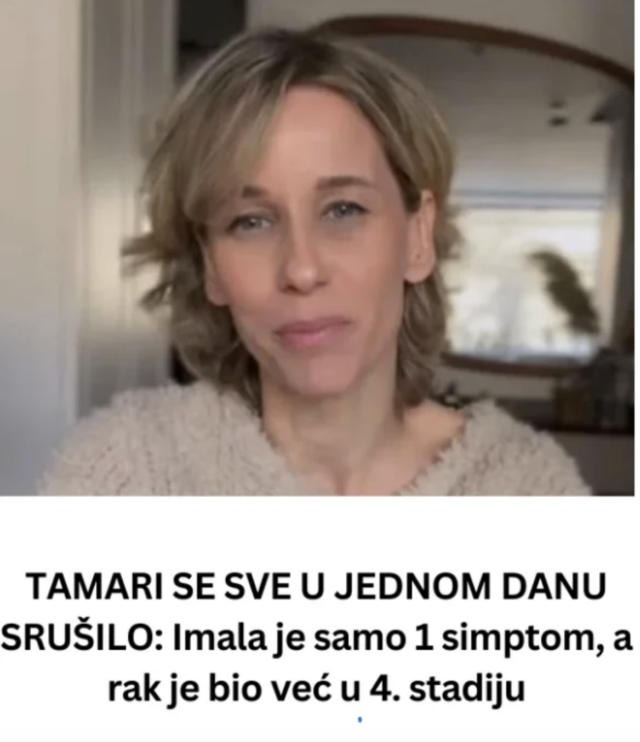TAMARI SE SVE U JEDNOM DANU SRUŠILO: Imala je samo 1 simptom, a rak je bio već u 4. stadiju
