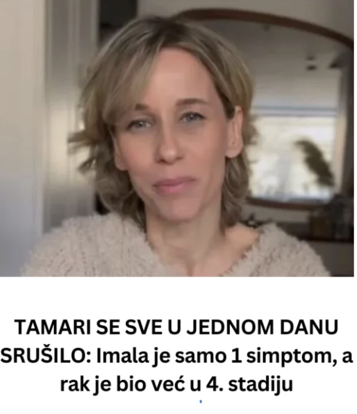 TAMARI SE SVE U JEDNOM DANU SRUŠILO: Imala je samo 1 simptom, a rak je bio već u 4. stadiju