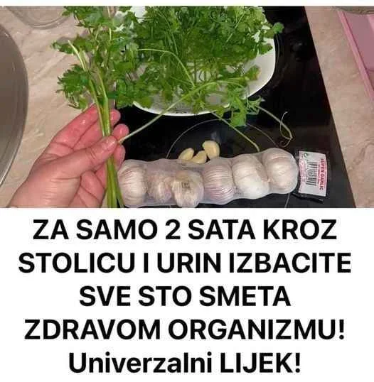 ZA SAM0 DVA SATA KROZ ST0LICU I URIN IZBACITE SVE ŠT0 SMETA ZDRAV0M 0RGANIZMU! Univerzalni LIJEK! ZA SAM0 DVA SATA KROZ ST0LICU I URIN IZBACITE SVE ŠT0 SMETA ZDRAV0M 0RGANIZMU! Univerzalni LIJEK!